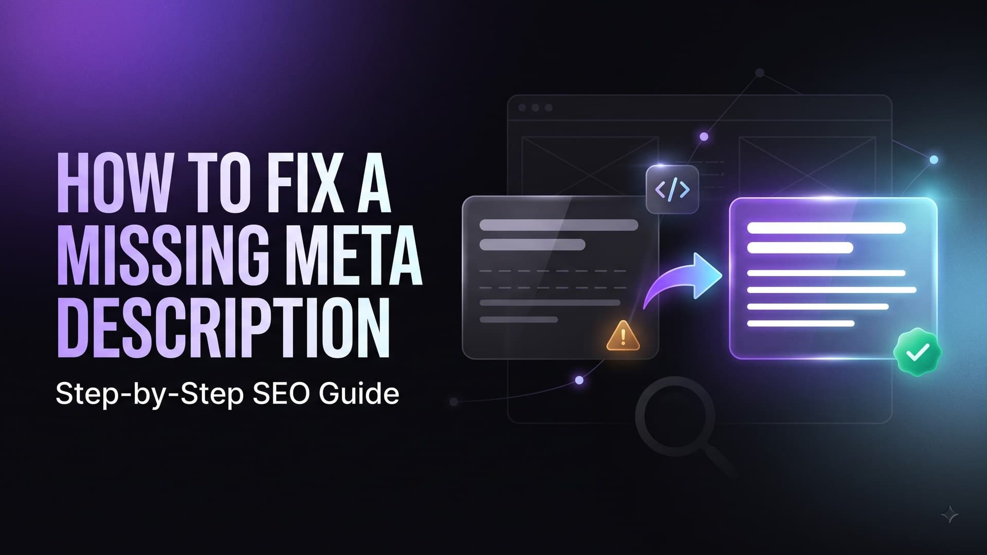 How to Fix a Missing Meta Description (and Why It Matters)