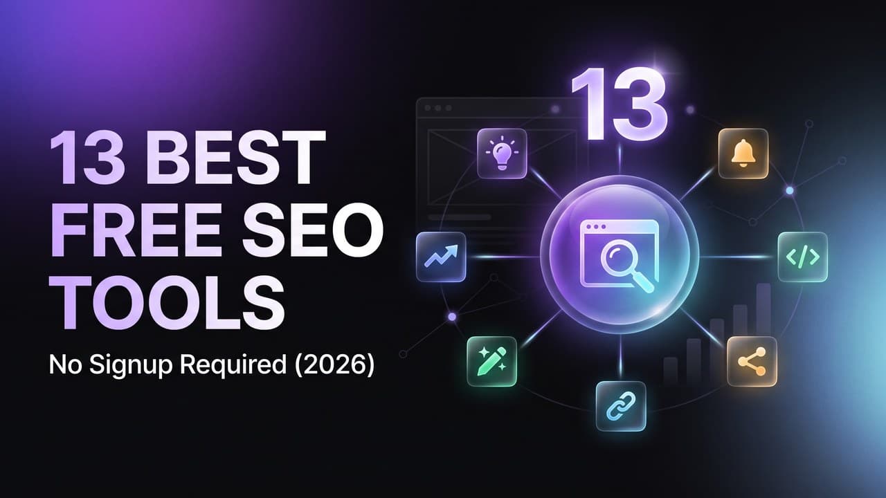 Best Free SEO Tools in 2026: The Complete List